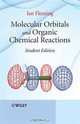 Molecular Orbitals and Organic Chemical Reactions, Ian Fleming 