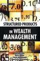 Structured Products in Wealth Management (Wiley Finance), Steffen Tolle, Boris Hutter, Patrik Ruthemann, Hanspeter Wohlwend 