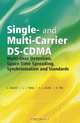 Single and Multi-Carrier DS-CDMA: Multi-User Detection, Space-Time Spreading, Synchronisation, Networking and Standards, Lajos Hanzo, L-L. Yang, E-L. Kuan, K. Yen 