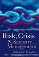 Risk, Crisis and Security Management, Edward Borodzicz 