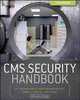 CMS Security Handbook: The Comprehensive Guide for WordPress, Joomla, Drupal, and Plone, Tom Canavan 