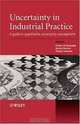 Uncertainty in Industrial Practice: A Guide to Quantitative Uncertainty Management, 