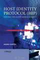 Host Identity Protocol (HIP): Towards the Secure Mobile Internet (Wiley Series on Communications Networking & Distributed Systems), Andrei Gurtov 