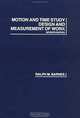 Motion and Time Study : Design and Measurement of Work, Ralph M. Barnes 