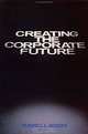 Creating the Corporate Future : Plan or be Planned For, Russell L. Ackoff 