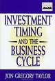 Investment Timing and the Business Cycle, Jon Gregory Taylor 