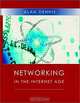 Networking in the Internet Age, Alan Dennis 