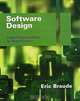 Software Design: From Programming to Architecture, Eric J. Braude 