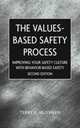 The Values-Based Safety Process: Improving Your Safety Culture with Behavior-Based Safety, Terry E. McSween 