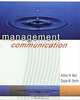 Management Communication, Arthur H. Bell, Dayle M. Smith 