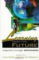 Learning from the Future: Competitive Foresight Scenarios, Liam Fahey, Robert M. Randall 