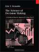 The Science of Decision Making: A Problem-based Approach Using Excel, Eric V. Denardo 