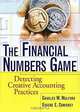 The Financial Numbers Game: Detecting Creative Accounting Practices, Charles W. Mulford, Eugene E. Comiskey, Charles W. Mulford, Eugene E. Comiskey 