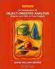 An Introduction to Object-Oriented Analysis, Objects and UML in Plain English (Second Edition), David William Brown 