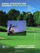 Doing Statistics for Business with Excel : Data, Inference, and Decision Making, Marilyn K. Pelosi, Theresa M. Sandifer 