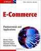 Electronic Commerce: Fundamentals & Applications, Henry Chan, Raymond Lee, Tharam Dillon, Elizabeth Chang, Henry Chan, Raymond Lee, Tharam Dillon 
