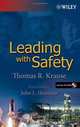Leading with Safety, Thomas R. Krause 