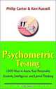 Psychometric Testing: 1000 Ways to assess your personality, creativity, intelligence and lateral thinking, Philip Carter, Ken Russell, Ken Russell, Philip Carter 