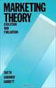 Marketing Theory: Evolution and Evaluation, Jagdish N. Sheth, David M. Gardner, Dennis E. Garrett 