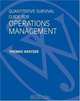 Quantitative Survival Guide for Operations Management to accompany Operations Management, 2nd Edition, Thomas Kratzer 