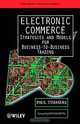 Electronic Commerce: Strategies and Models for Business-to-Business Trading, Paul Timmers 