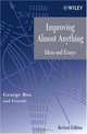 Improving Almost Anything: Ideas and Essays, Revised Edition (Wiley Series in Probability and Statistics), George E. P. Box, and Friends 