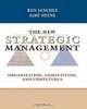 The New Strategic Management: Organization, Competition, and Competence, Ron Sanchez, Aime Heene 
