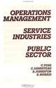 Operations Management in Service Industries and the Public Sector: Text and Cases, Christopher Voss, Colin Armistead, Bob Johnston, Barbara Morris 