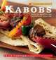Recipe of the Week: Kabobs: 52 Easy Recipes for Year-Round Grilling, Sally Sampson 