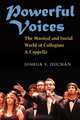 Powerful Voices: The Musical and Social World of Collegiate A Cappella (Tracking Pop), Joshua S Duchan 