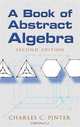 A Book of Abstract Algebra: Second Edition, Charles C Pinter 