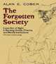 The Forgotten Society: Lives Out of Sight in Nursing Homes, Prisons, and Mental Institutions: A Portfolio of 92 Drawings (Dover Fine Art, History of Art), Alan E. Cober 
