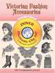 Victorian Fashion Accessories: CD-ROM & Book (Dover Electronic Clip Art), 
