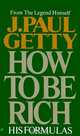 How to Be Rich, J. Paul Getty 