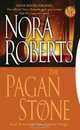 The Pagan Stone: The Sign of Seven Trilogy, Nora Roberts 