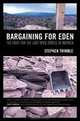 Bargaining for Eden: The Fight for the Last Open Spaces in America, Stephen Trimble 