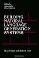 Building Natural Language Generation Systems (Studies in Natural Language Processing), Ehud Reiter, Robert Dale 