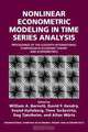 Nonlinear Econometric Modeling in Time Series: Proceedings of the Eleventh International Symposium in Economic Theory (International Symposia in Economic Theory and Econometrics), 