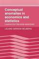 Conceptual Anomalies in Economics and Statistics: Lessons from the Social Experiment, Leland Gerson Neuberg 