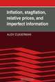 Inflation, Stagflation, Relative Prices, and Imperfect Information, Alex Cukierman 