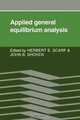 Applied General Equilibrium Analysis, Herbert E. Scarf, John B. Shoven 