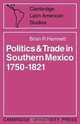 Politics and Trade in Mexico 1750-1821 (Cambridge Latin American Studies), Brian R. Hamnett 
