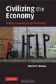 Civilizing the Economy: A New Economics of Provision, Marvin T. Brown 