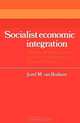 Socialist Economic Integration: Aspects of Contemporary Economic Problems in Eastern Europe (Cambridge Russian, Soviet and Post-Soviet Studies), Jozef M. van van Brabant 