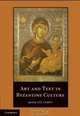 Art and Text in Byzantine Culture, 