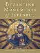 Byzantine Monuments of Istanbul, John Freely 