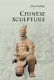 Chinese Sculpture (Introductions to Chinese Culture), Wenbing Zhao 