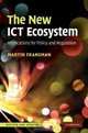 The New ICT Ecosystem: Implications for Policy and Regulation, Fransman Martin 