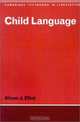 Child Language, Alison J. Elliot 