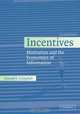 Incentives: Motivation and the Economics of Information, Donald E. Campbell 